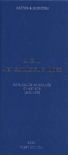 Etienne Bréton et Marc Blondeau - A.C.I. Art Catalogue Index - Catalogues raisonnés of artists Volume 1 (1240-1779).