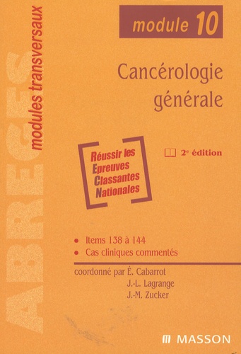 Etienne Cabarrot et Jean-Léon Lagrange - Cancérologie générale.