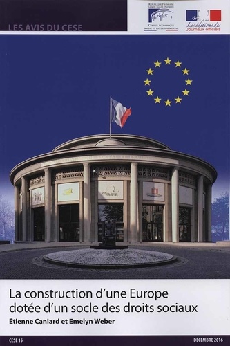 Etienne Caniard et Emelyn Weber - La construction d'une Europe dotée d'un socle des droits sociaux.