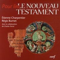 Etienne Charpentier et Régis Burnet - Le Nouveau Testament.