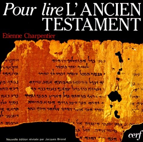 Etienne Charpentier - Pour lire l'Ancien Testament.
