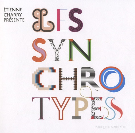 Etienne Charry - Les synchrotypes. 1 CD audio