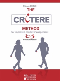 Etienne Chomé - The CRITERE method for improved conflict management.