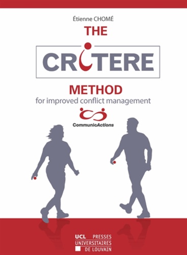 Etienne Chomé - The CRITERE method for improved conflict management.