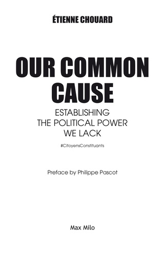 Our Common Cause. Establishing the Political Power we Lack