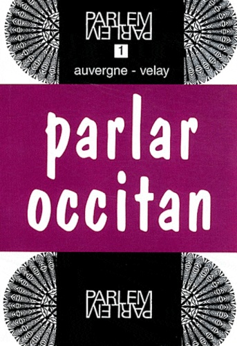 Etienne Coudert - Parlar occitan - Auvergne-Velay.