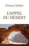 Etienne Dahler - L’appel du désert.