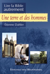 Etienne Dahler - Une Terre Et Des Hommes.
