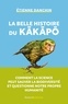 Etienne Danchin - La belle histoire du kakapo.