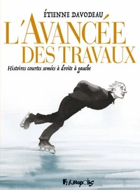 L'avancée des travaux