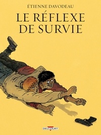 Etienne Davodeau - Le réflexe de survie.