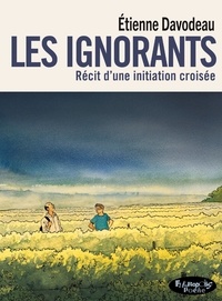 Etienne Davodeau - Les ignorants.