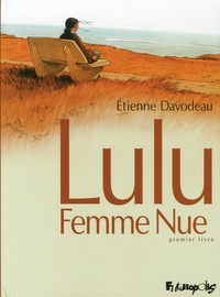 Etienne Davodeau - Lulu femme nue Tome 1 : .
