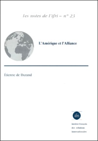 Etienne de Durand - L'Amerique Et L'Alliance.