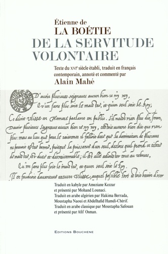 Etienne de La Boétie - De la servitude volontaire - Edition français-arabe classique, arabe algérien, kabyle.