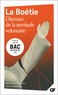 Etienne de La Boétie - Discours de la servitude volontaire.