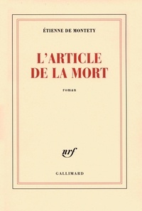Etienne de Montety - L'article de la mort.