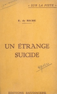 Etienne de Riche - Un étrange suicide.