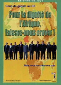 Pour la dignité de l'Afrique, laissez-nous crever