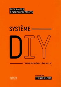 Etienne Delprat - Système DIY.