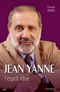 Etienne Dubois - Jean Yanne L'esprit libre.