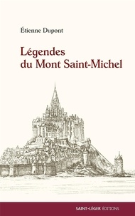 Etienne Dupont - Légendes du Mont Saint-Michel.