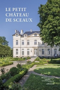 Etienne Faisant et Alexandre Gady - Le petit château de Sceaux.