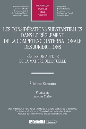 Les considérations substantielles dans le règlement de la compétence internationale des juridictions. Réflexion autour de la matière délictuelle