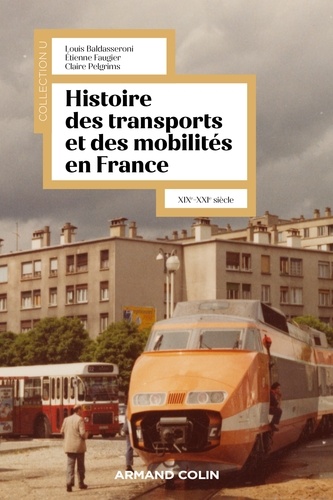 Histoire des transports et des mobilités en France. XIXe-XXIe siècle