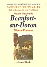 Etienne Fontaine - Histoire illustrée de Beaufort-sur-Doron.