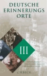 Deutsche Erinnerungsorte 3