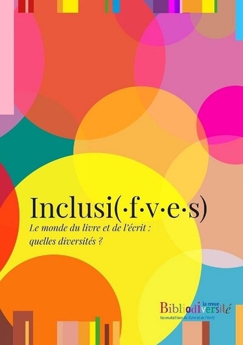 Etienne Galliand - Bibliodiversité  : Inclusi(·f·v·e·s) - Le monde du livre et de l'écrit : quelles diversités ?.