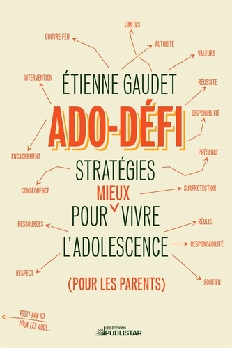 Etienne Gaudet - Ado-défi - Stratégies pour mieux vivre l'adolescence.