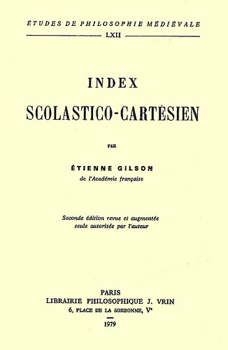 Etienne Gilson - Index scolastico-cartésien. - 2ème édition revue et augmentée.