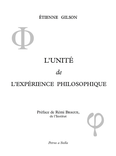 Etienne Gilson - L'unité de l'expérience philosophique.