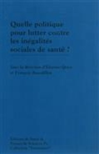 Etienne Grass et François Bourdillon - Quelle politique pour lutter contre les inégalités sociales de santé ?.