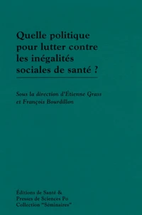 Quelle politique pour lutter contre les inégalités sociales de santé ?