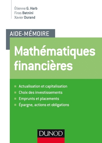 Etienne Harb et Firas Batnini - Aide-mémoire de Mathématiques financières.