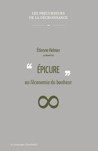 Etienne Helmer - Epicure ou l'économie du bonheur.
