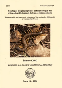 Catalogue biogéographique et taxonomique des chilipodes (Chilopoda)de France métropolitaine