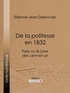 Etienne-Jean Delécluze et  Ligaran - De la politesse en 1832 - Paris ou le Livre des cent-et-un.
