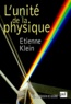 Etienne Klein - L'unité de la physique.