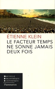 Le facteur temps ne sonne jamais deux fois