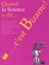 Etienne Klein et Gabriel Chardin - Quand la science a dit c'est bizarre !.