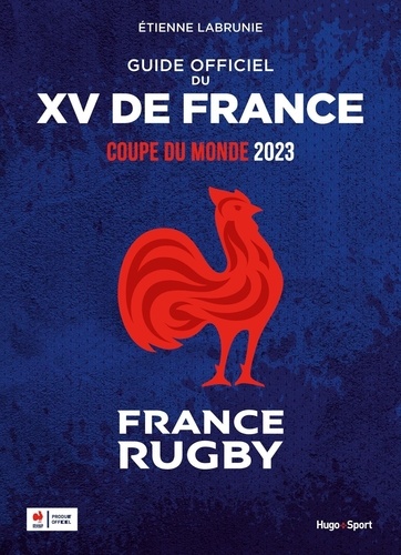 Guide officiel du XV de France. Coupe du monde