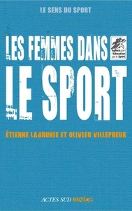 Etienne Labrunie et Olivier Villepreux - Les femmes dans le sport.