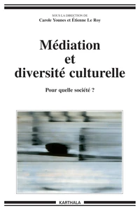 Mediation Et Diversite Culturelle. Pour Quelle Societe ?
