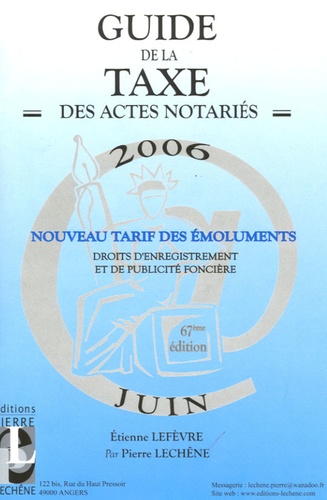Etienne Lefèvre - Guide de la Taxe des actes notariés 2006.