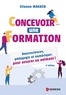 Etienne Magnin - Concevoir une formation - Neurosciences, pédagogie et numérique : pour assurer en animant !.