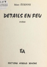 Détails en feu